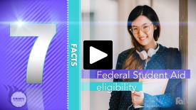 A Minute to Learn It - Federal Aid Eligibility