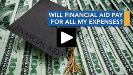 Will financial aid pay for all my expenses?